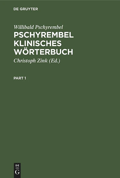 Pschyrembel Klinisches Wörterbuch: Mit klinischen Syndromen und Nomina anatomica