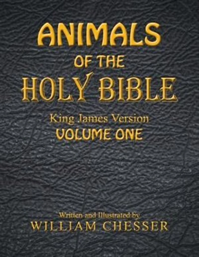 Animals of the Holy Bible King James Version: Volume One