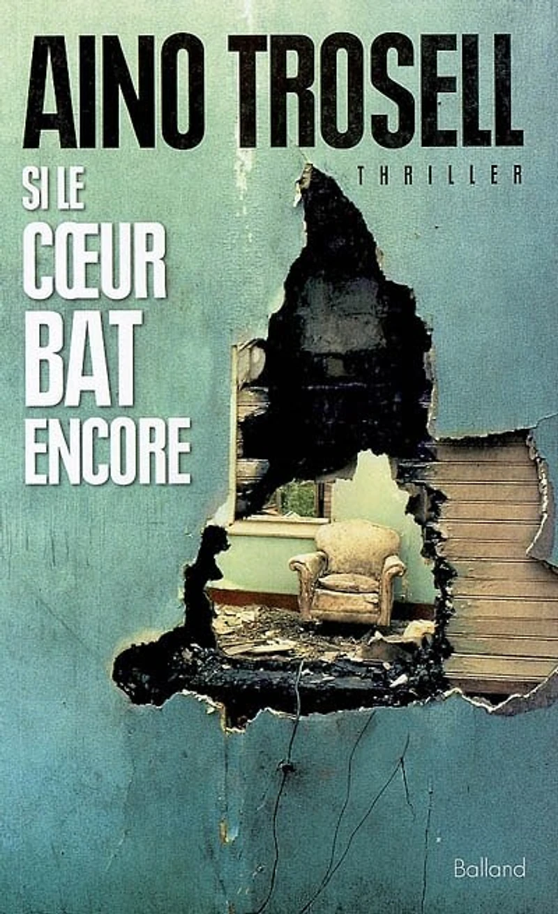 Si le coeur bat encore