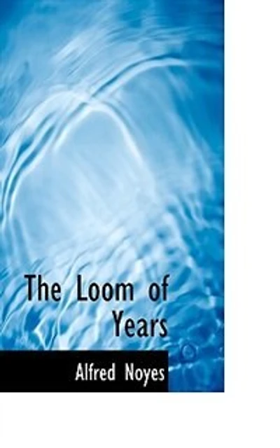 The Loom of Years (Classic Reprint)
