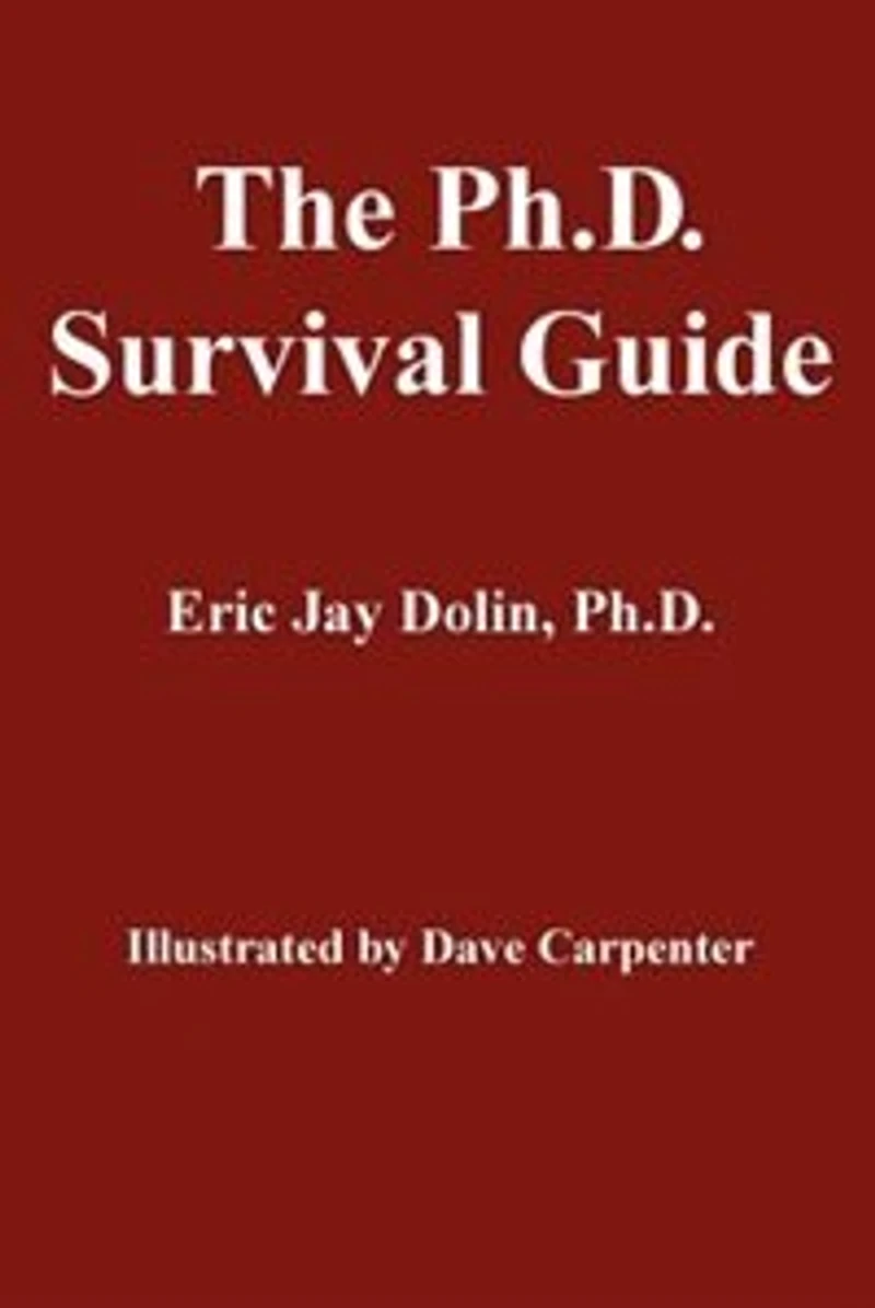 The PH.D. Survival Guide