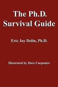 The PH.D. Survival Guide