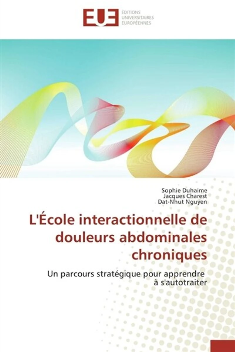 L' école interactionnelle de douleurs abdominales chroniques
