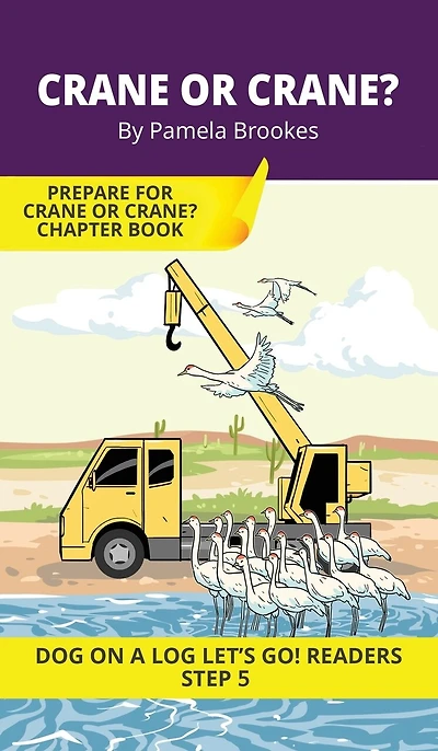 Crane or Crane?: Short Decodable Books Prepare Students for Reading DOG ON A LOG Decodable Chapter Books. For Beginning Readers and Students with Dyslexia. (Step 5-Magic/Silent e)