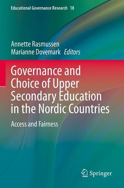 Governance and Choice of Upper Secondary Education in the Nordic Countries: Access and Fairness