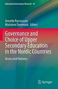 Governance and Choice of Upper Secondary Education in the Nordic Countries: Access and Fairness