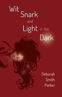 Wit, Snark, and Light the Dark