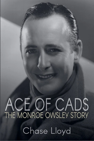 Ace of Cads: The Monroe Owsley Story