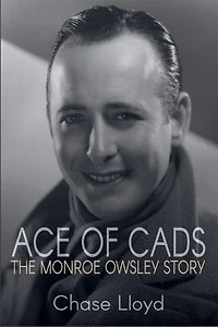 Ace of Cads: The Monroe Owsley Story