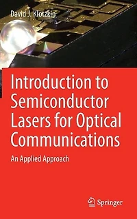 Introduction to Semiconductor Lasers for Optical Communications: An Applied Approach