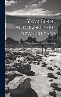 Year Book, Audubon Park, New Orleans