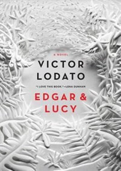 Edgar And Lucy: A Novel