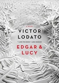 Edgar And Lucy: A Novel