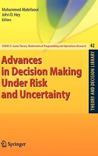 Advances Decision Making Under Risk and Uncertainty
