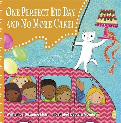 One Perfect Eid Day and No More Cake