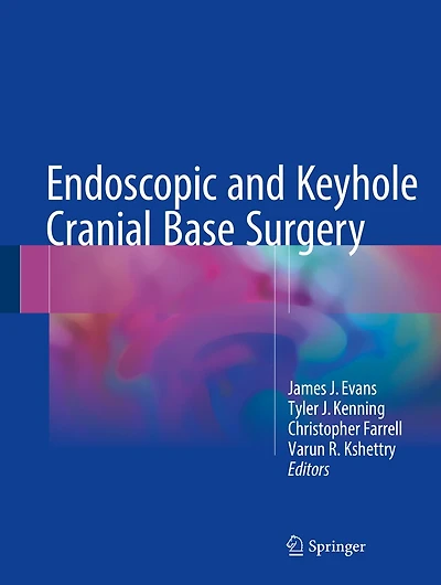 Endoscopic And Keyhole Cranial Base Surgery