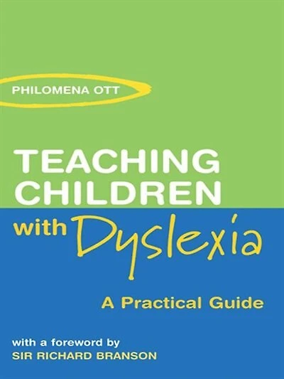 Teaching Children With Dyslexia: A Practical Guide