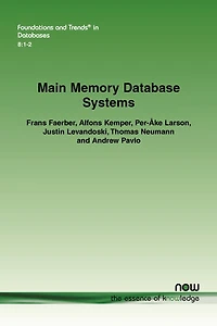 Main Memory Database Systems