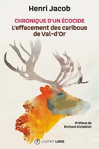 L' Écocide programmé: Élimination de la harde caribous Val d’Or