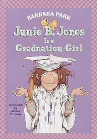 Junie B. Jones #17: Is a Graduation Girl