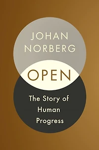 Open: How Collaboration And Curiosity Shaped Humankind