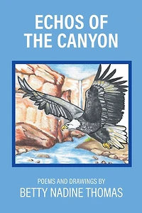 Echos of the Canyon: Poems and Drawings