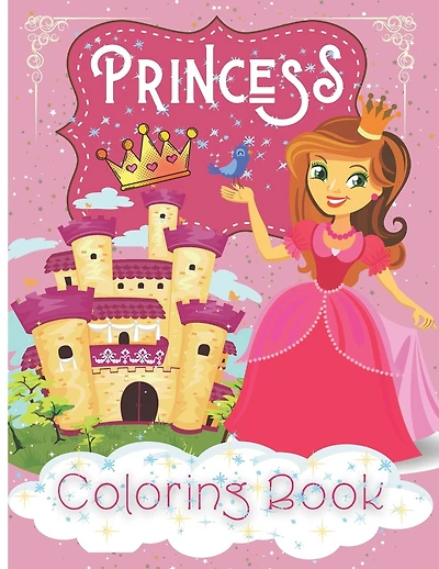 Princesses Coloring Book: A magical coloring book for girls between 4 and 10 years old. Girls activity book with fun coloring pages of Beautiful Princesses.