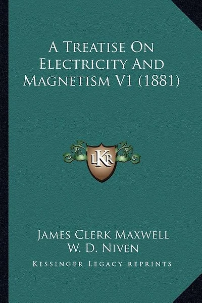 A Treatise On Electricity And Magnetism V1 (1881)