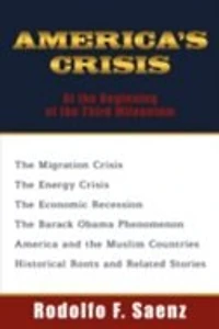 AMERICA'S CRISIS: At the Beginning of Third Milennium