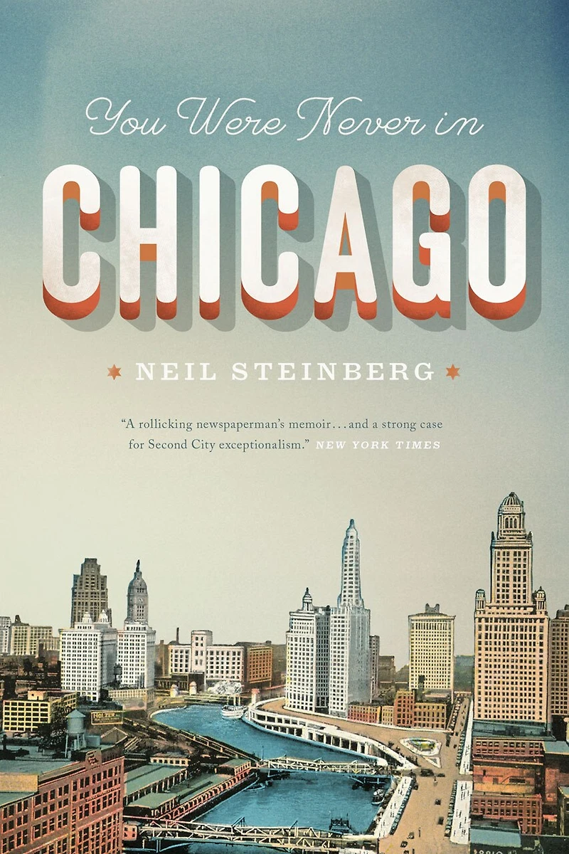 You Were Never Chicago