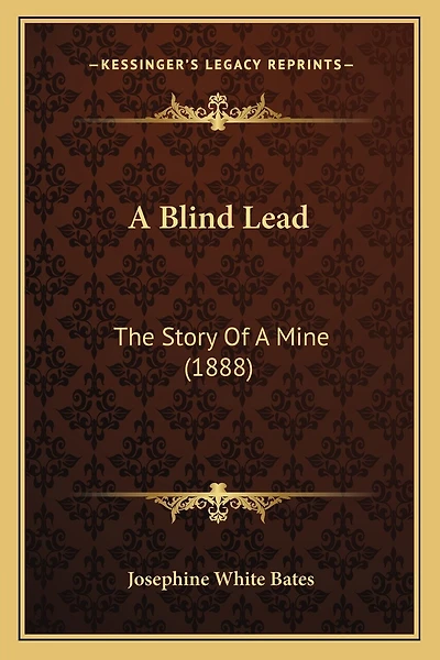 A Blind Lead: The Story Of A Mine (1888)
