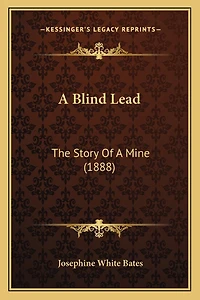 A Blind Lead: The Story Of A Mine (1888)
