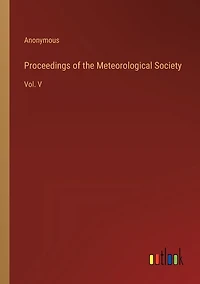 Proceedings of the Meteorological Society: Vol. V