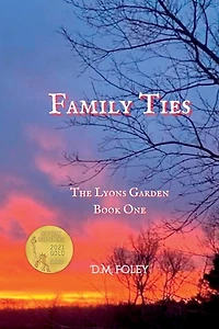 Family Ties: The Lyons Garden Book One