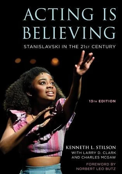 Acting Is Believing: Stanislavski the 21st Century