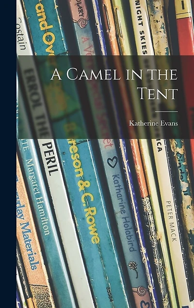 A Camel in the Tent