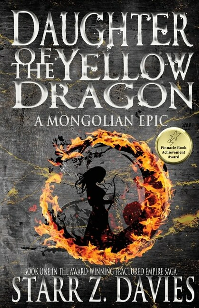 Daughter Of The Yellow Dragon: A Mongolian Epic