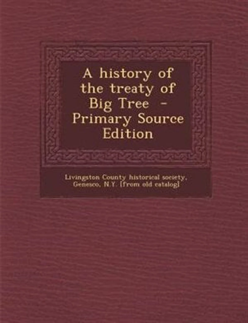 A History of the Treaty Big Tree