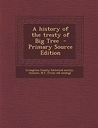 A History of the Treaty Big Tree