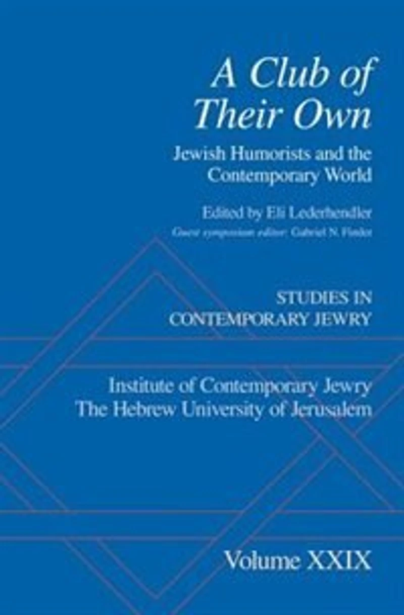 A Club of Their Own: Jewish Humorists and the Contemporary World