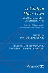 A Club of Their Own: Jewish Humorists and the Contemporary World