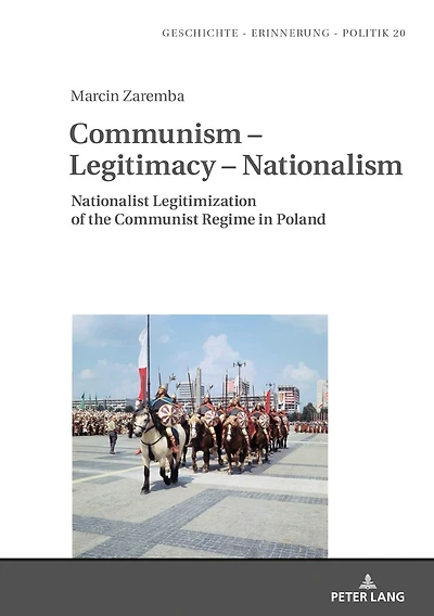 Communism - Legitimacy - Nationalism: Nationalist Legitimization of the Communist Regime in Poland