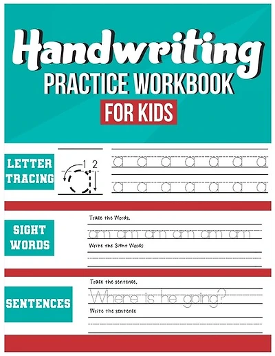 Handwriting Practice Workbook For Kids: Tracing, Coloring, Sight Words And Sentences
