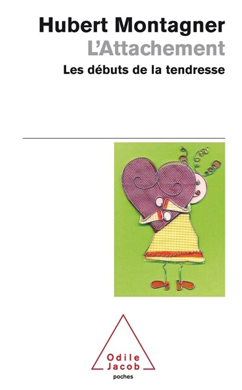 L' attachement: les débuts de la tendresse