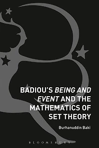 Badiou's Being And Event The Mathematics Of Set Theory