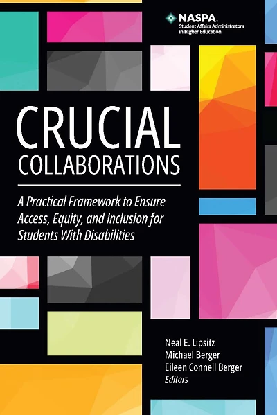Crucial Collaborations: A Practical Framework to Ensure Access, Equity, and Inclusion for Students With Disabilities