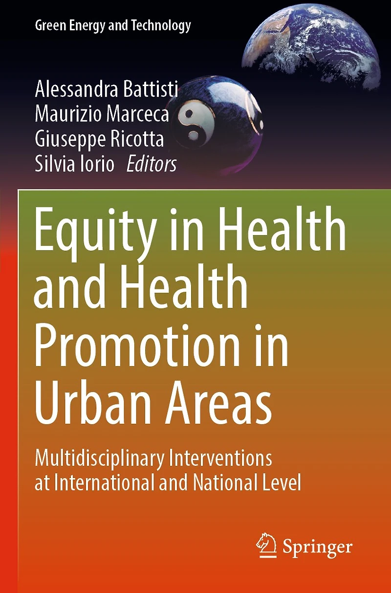 Equity in Health and Health Promotion in Urban Areas: Multidisciplinary Interventions at International and National Leve: Multidisciplinary Interventions at International and National Level