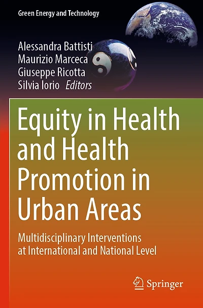 Equity in Health and Health Promotion in Urban Areas: Multidisciplinary Interventions at International and National Leve: Multidisciplinary Interventions at International and National Level