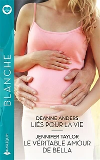Liés pour la vie - Le véritable amour de Bella