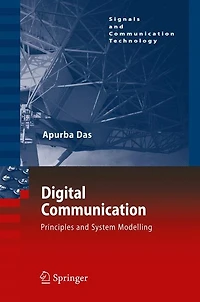 Digital Communication: Principles and System Modelling